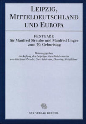 Zwahr / Schirmer / Steinführer | Leipzig, Mitteldeutschland und Europa | Buch | 978-3-934544-05-5 | sack.de