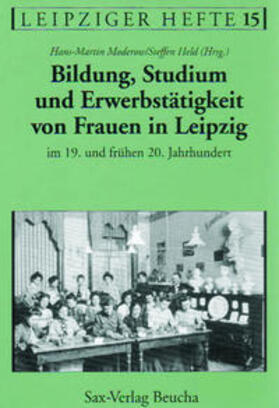 Schötz / Kemp / Glaser |  Bildung, Studium und Erwerbstätigkeit von Frauen in Leipzig im 19. und frühen 20. Jahrhundert | Buch |  Sack Fachmedien