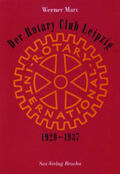 Marx |  Der Rotary Club Leipzig 1929–1937 | Buch |  Sack Fachmedien