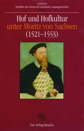 Thieme / Vötsch |  Hof und Hofkultur unter Moritz von Sachsen (1521–1553) | Buch |  Sack Fachmedien