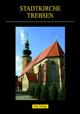 Jadatz / Schormann |  Stadtkirche Trebsen | Buch |  Sack Fachmedien