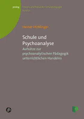 Hirblinger | Schule und Psychoanalyse | Buch | 978-3-934575-46-2 | www.sack.de