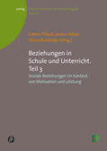 Tillack / Fetzer / Raufelder |  Beziehungen in Schule und Unterricht. Teil 3 | Buch |  Sack Fachmedien