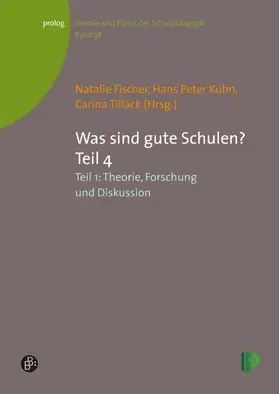 Fischer / Kuhn / Tillack |  Was sind gute Schulen? Teil 4 | Buch |  Sack Fachmedien