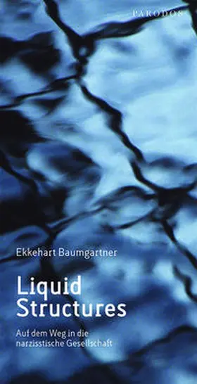 Baumgartner |  Liquid Structures | eBook | Sack Fachmedien