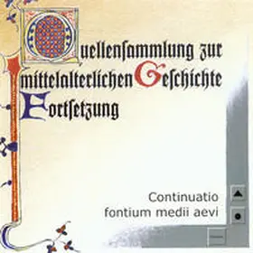 Müller / Pentzel |  Continuatio fontium medii aevi | Sonstiges |  Sack Fachmedien