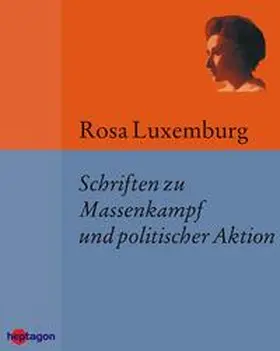 Regneri / Luxemburg |  Schriften zu Massenkampf und politischer Aktion | eBook | Sack Fachmedien
