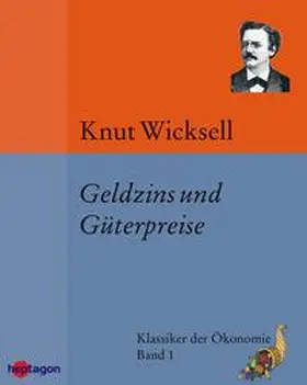 Müller / Wicksell |  Geldzins und Güterpreise | eBook | Sack Fachmedien