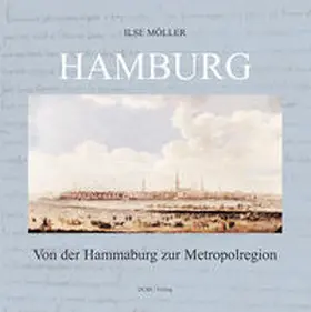 Möller |  Hamburg - Von der Hammaburg zur Metropolregion | Buch |  Sack Fachmedien