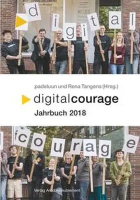 padeluun / Tangens |  Digitalcourage für das Jahr 2018 | Buch |  Sack Fachmedien