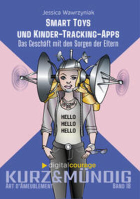 Wawrzyniak / Digitalcourage e. V. | Smart Toys – und Kinder-Tracking-Apps | Buch | 978-3-934636-48-4 | sack.de