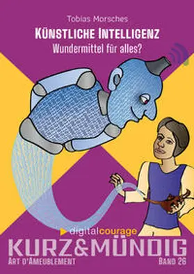 Morsches / Digitalcourage e. V. / Schwahlen |  Künstliche Intelligenz | Buch |  Sack Fachmedien