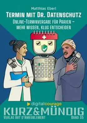 Digitalcourage e. V. / Eberl |  Termin mit Dr. Datenschutz | Buch |  Sack Fachmedien
