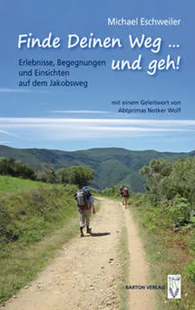 Eschweiler |  Finde Deinen Weg … und geh! | Buch |  Sack Fachmedien