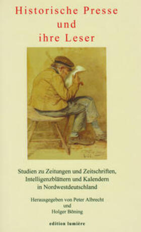 Albrecht / Böning | Historische Presse und ihre Leser | Buch | 978-3-934686-23-6 | sack.de