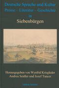 Kriegleder / Seidler / Tancer |  Deutsche Sprache und Kultur, Presse, Literatur, Geschichte in Siebenbürgen. | Buch |  Sack Fachmedien