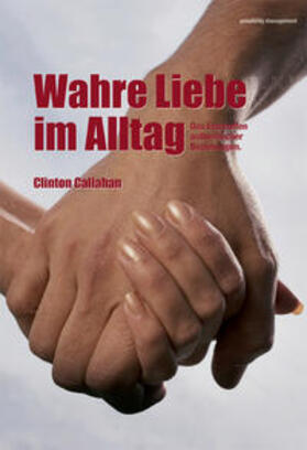 Callahan | Wahre Liebe im Alltag | Buch | 978-3-934719-31-6 | sack.de