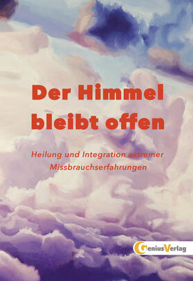 Neubronner / Schmidt / Winter | Der Himmel bleibt offen | E-Book | sack.de