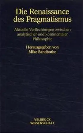 Sandbothe |  Die Renaissance des Pragmatismus | Buch |  Sack Fachmedien