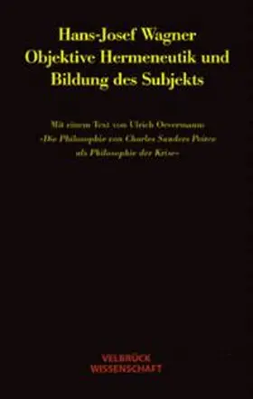 Wagner |  Objektive Hermeneutik und Bildung des Subjekts | Buch |  Sack Fachmedien