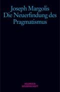 Margolis |  Margolis, J: Neuerfindung/Pragmatismus | Buch |  Sack Fachmedien