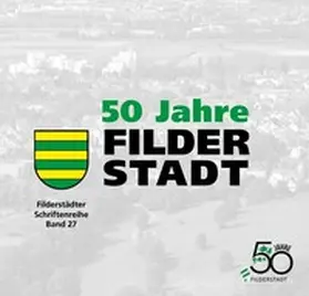 Back |  50 Jahre Filderstadt 1975 bis 2025 | Buch |  Sack Fachmedien