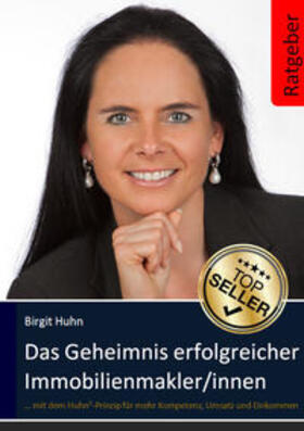 Huhn | Das Geheimnis erfolgreicher Immobilienmakler/innen | Buch | 978-3-934784-38-3 | sack.de