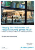 Glaum / Klöcker |  Hedging von Finanzrisiken und Hedge Accounting gemäß IAS 39 | Buch |  Sack Fachmedien
