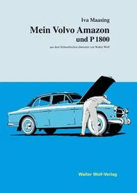 Maasing |  Mein Volvo Amazon und P1800 / Min Volvo Amazon och P1800 | Buch |  Sack Fachmedien
