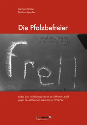 Gräber / Spindler |  Die Pfalzbefreier | Buch |  Sack Fachmedien