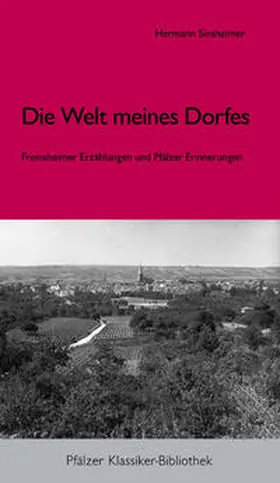 Sinsheimer |  Die Welt meines Dorfes. | Buch |  Sack Fachmedien