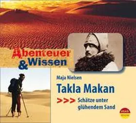 Nielsen | Abenteuer & Wissen: Takla Makan | Sonstiges | 978-3-934887-84-8 | www.sack.de