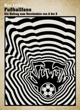 Lüthke |  Fußballfans | Buch |  Sack Fachmedien