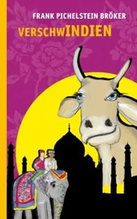 Bröker |  verschwIndien | Buch |  Sack Fachmedien