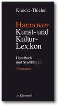 Knocke / Thielen / Böttcher |  Hannover - Kunst- und Kulturlexikon | Buch |  Sack Fachmedien