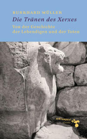 Müller | Die Tränen des Xerxes | Buch | 978-3-934920-91-0 | sack.de