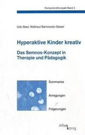 Baer / Barnowski-Geiser |  Hyperaktive Kinder kreativ | Buch |  Sack Fachmedien