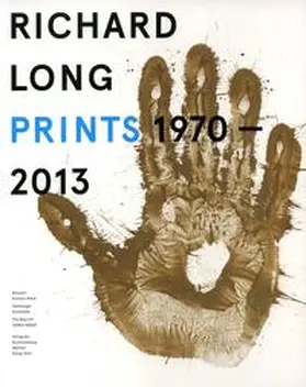 Vermeulen / Kolodziej / Mönig |  Richard Long Prints 1970 - 2013 | Buch |  Sack Fachmedien