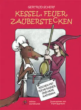 Scherf / Scherf, Dr. |  Kessel, Feuer, Zauberstecken | Buch |  Sack Fachmedien