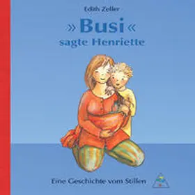 Zeller | "Busi" sagte Henriette | Buch | 978-3-934941-45-8 | www.sack.de