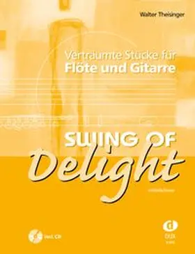 Theisinger |  Swing Of Delight | Buch |  Sack Fachmedien