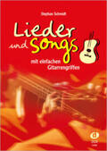 Schmidt |  Lieder und Songs mit einfachen Gitarrengriffen | Buch |  Sack Fachmedien