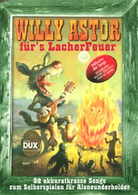 Astor |  Willy Astor für's Lacherfeuer | Buch |  Sack Fachmedien