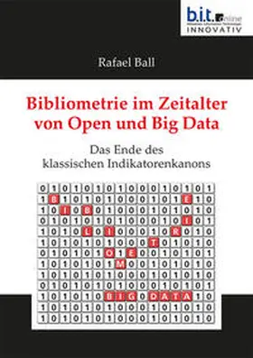 Ball |  Bibliometrie im Zeitalter von Open und Big Data | Buch |  Sack Fachmedien