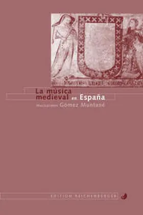 Gómez Muntané |  La música medieval en España | Buch |  Sack Fachmedien