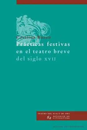 Buezo |  Prácticas festivas en el teatro breve del siglo XVII | Buch |  Sack Fachmedien