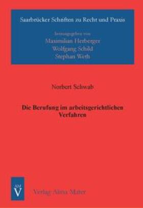 Schwab | Die Berufung im arbeitsgerichtlichen Verfahren | Buch | 978-3-935009-12-6 | sack.de