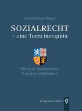 Bender / Eicher | Sozialrecht – eine Terra incognita | Buch | 978-3-935009-35-5 | sack.de