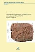 Gütschow |  Methoden zur Restaurierung von ungebrannten und gebrannten Keilschrifttafeln – Gestern und Heute | Buch |  Sack Fachmedien