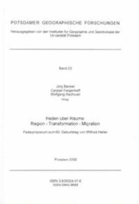 Felgentreff / Aschauer / Becker | Reden über Räume: Region - Transformation - Migration | Buch | 978-3-935024-57-0 | sack.de